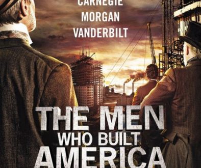 The Men Who Built America